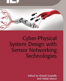 Cyber-Physical System Design with Sensor Networking Technologies (Control, Robotics and Sensors)