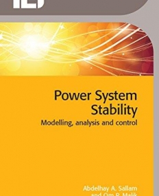 Power System Stability: Modelling, Analysis and Control (Iet Power and Energy)
