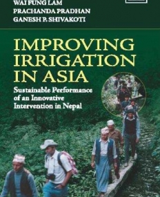 IMPROVING IRRIGATION IN ASIA: SUSTAINABLE PERFORMANCE O