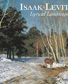 Isaak Levitan: Lyrical Landscape