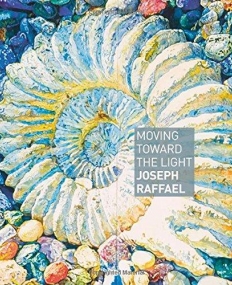 Moving Toward the Light: Joseph Raffael