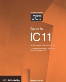 GUIDE TO THE JCT INTERMEDIATE BUILDING CONTRACT