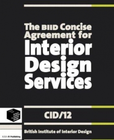 THE BIID CONCISE AGREEMENT FOR INTERIOR DESIGN SERVICES:CID/12