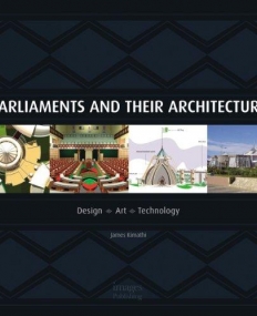 PARLIAMENTS AND THEIR ARCHITECTURE: ARCHITECTURE, CREATIVITY AND INNOVATION