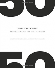 Fifty Under Fifty: Innovators of the 21st Century
