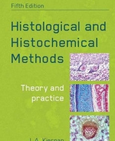 Histological and Histochemical Methods, fifth edition: Theory and Practice