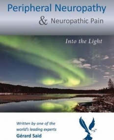 Peripheral Neuropathy & Neuropathic Pain: Into the Light