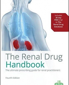 Renal Drug Handbook: The Ultimate Prescribing Guide for Renal Practitioners