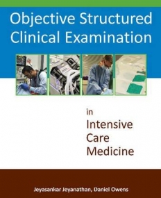 Objective Structured Clinical Examinations in Intensive Care Medicine