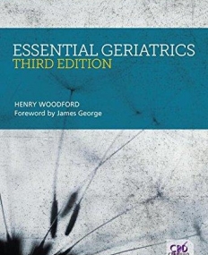 Essential Geriatrics, Third Edition