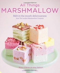 All Things Marshmallow: Melt-in-the mouth deliciousness from the London Marshmallow Company