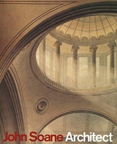 John Soane, Architect: Master of Space and Light