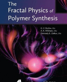 The Fractal Physics of Polymer Synthesis