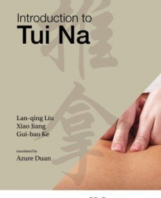 INTRODUCTION TO TUI NA - VOLUME 7 (INTRODUCTION TO TCM)