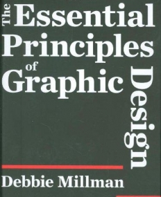 THE ESSENTIAL PRINCIPLES OF GRAPHIC DESIGN