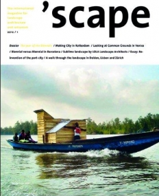 SCAPE 2/11, THE INTERNATIONAL MAGAZINE FOR LANDSCAPE ARCHITECTURE AND URBANISM (SCAPE SERIES)