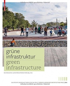 Green Infrastructure:German Landscape Architecture Prize 2015