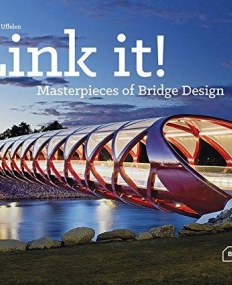 Link It!: Masterpieces of Bridge Design