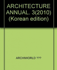 2010 ARCHITECTURE COMPETITION ANNUAL3