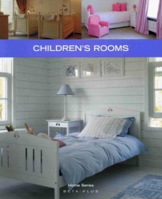 HOME SERIES 8: CHILDREN'S ROOMS