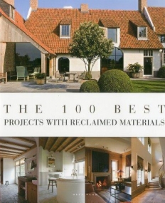 The 100 Best Projects with Reclaimed Materials