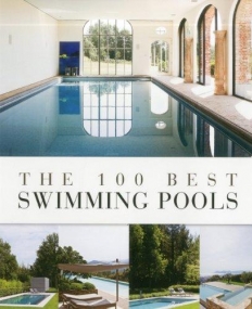 100 BEST SWIMMING POOLS, THE