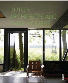 DUTCH ARCHITECTS AND THEIR HOUSES