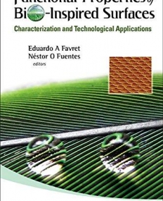 FUNCTIONAL PROPERTIES OF BIO-INSPIRED SURFACES: CHARACTERIZATION AND TECHNOLOGICAL APPLICATIONS