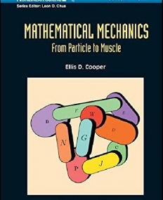 MATHEMATICAL MECHANICS: FROM PARTICLE TO MUSCLE