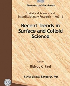 RECENT TRENDS IN SURFACE AND COLLOID SCIENCE