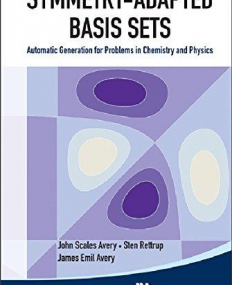 SYMMETRY-ADAPTED BASIS SETS: AUTOMATIC GENERATION FOR PROBLEMS IN CHEMISTRY AND PHYSICS