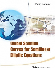 GLOBAL SOLUTION CURVES FOR SEMILINEAR ELLIPTIC EQUATIONS