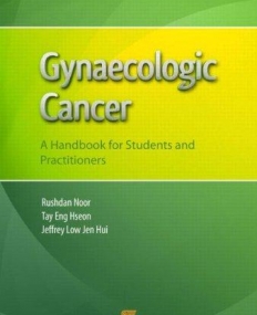 Gynaecologic Cancer: A Handbook for Students and Practitioners