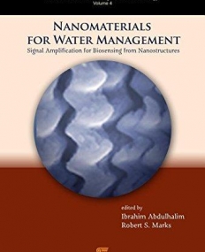 Nanomaterials for Water Management: Signal Amplification for Biosensing from Nanostructures (Pan Stanford Series on the HighTech of Biotechnology)