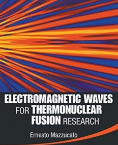 Electromagnetic Waves for Thermonuclear Fusion Research