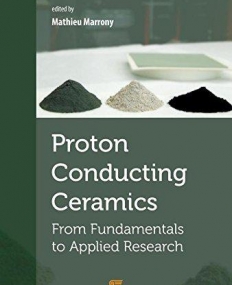 Proton-Conducting Ceramics: From Fundamentals to Applied Research