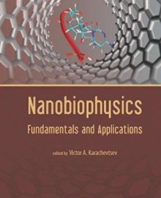 Nanobiophysics: Fundamentals and Applications