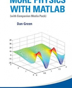 More Physics with MATLAB (with Companion Media Pack)