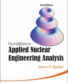 Foundations in Applied Nuclear Engineering Analysis: 2nd Edition