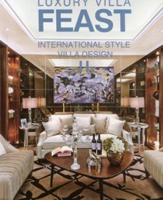 Luxury Villa Feast: International Style Villa Design II