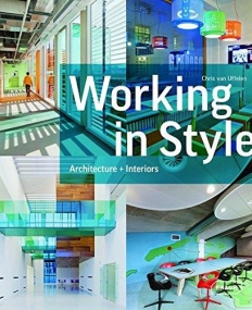 Working in Style: Architecture, Interior, Design