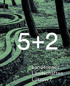5+2 Landscapes Landschaften Von Luetzow 7