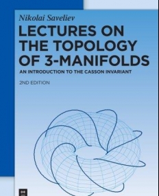 TOPOLOGY OF 3-MANIFOLDS 2ED (de Gruyter Textbook)