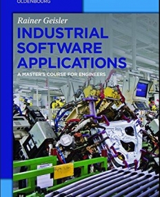 Industrial Software Applications: A Master's Course for Engineers (de Gruyter Textbook)