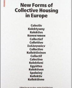 NEW FORMS OF COLLECTIVE HOUSING IN EUROPE