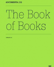 DOCUMENTA 13: CATALOG I/3, THE BOOK OF BOOKS