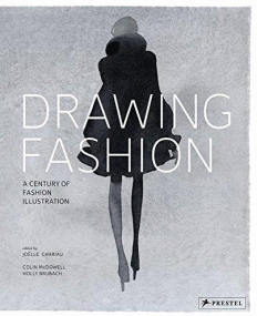 Drawing Fashion: A Century of Fashion Illustration