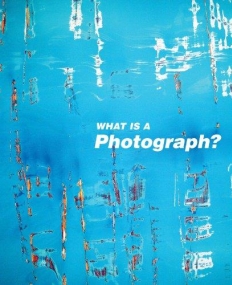 WHAT IS A PHOTOGRAPH