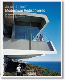 Julius Shulman. Modernism Rediscovered