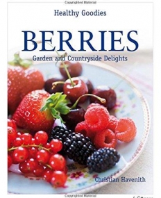 Berries: Garden and Countryside Delights